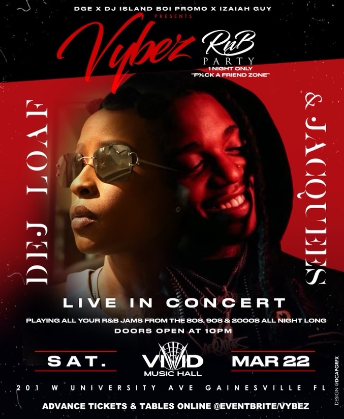 DEJ LOAF x JACQUEES: LIVE IN CONCERT – GAINESVILLE, FL MAR 22