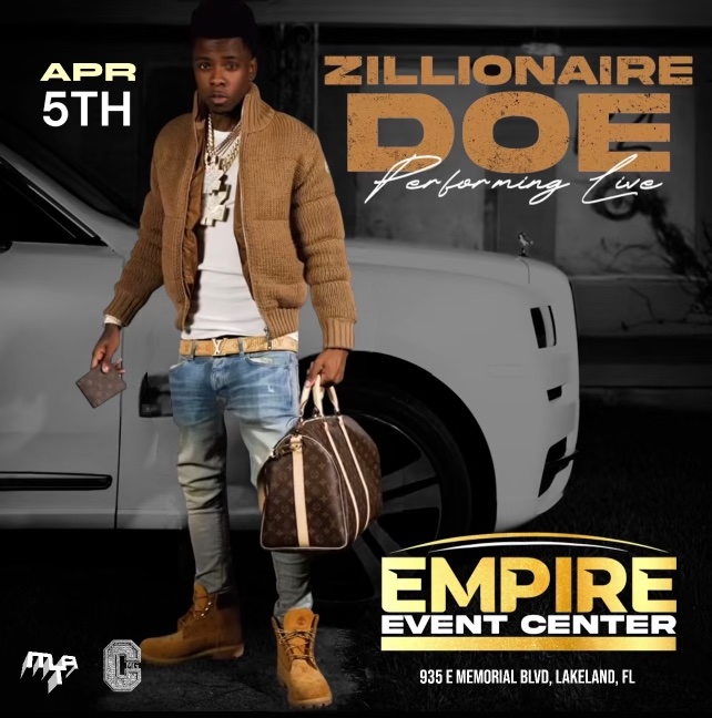 ZILLIONAIRE DOE ANNOUNCES LIVE SHOW IN LAKELAND, FL AT EMPIRE EVENTS CENTER