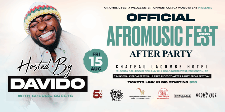 Official Afro Music Fest  After Party hosted by Davido in Edmonton AB Aug 15th